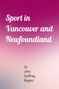 Sport in Vancouver and Newfoundland