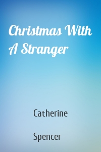 Christmas With A Stranger