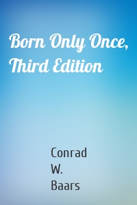 Born Only Once, Third Edition