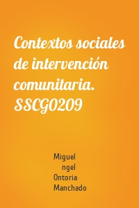 Contextos sociales de intervención comunitaria. SSCG0209