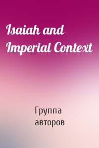 Isaiah and Imperial Context