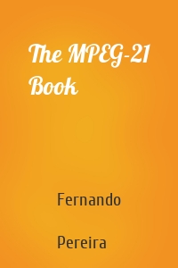 The MPEG-21 Book