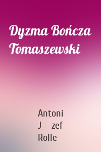Dyzma Bończa Tomaszewski