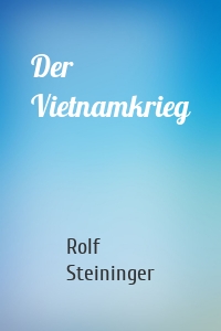 Der Vietnamkrieg