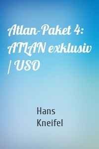 Atlan-Paket 4: ATLAN exklusiv / USO