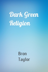 Dark Green Religion