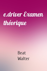 e.driver Examen théorique