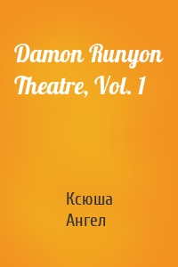 Damon Runyon Theatre, Vol. 1