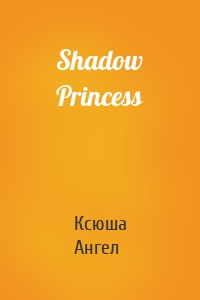 Shadow Princess