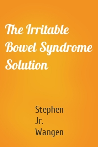 The Irritable Bowel Syndrome Solution