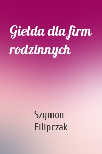 Giełda dla firm rodzinnych