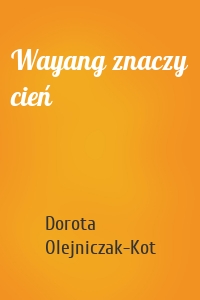 Wayang znaczy cień