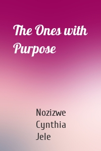 The Ones with Purpose
