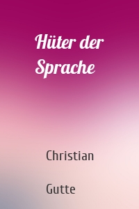 Hüter der Sprache