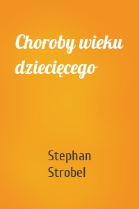 Choroby wieku dziecięcego