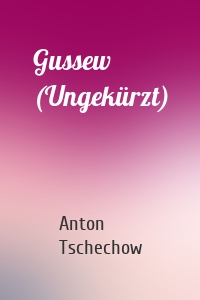 Gussew (Ungekürzt)