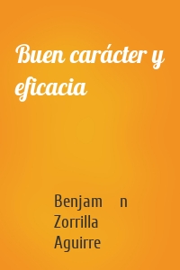 Buen carácter y eficacia