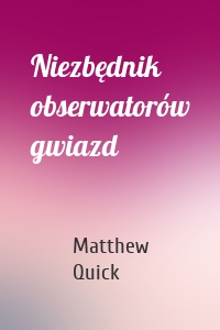 Niezbędnik obserwatorów gwiazd