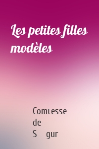 Les petites filles modèles