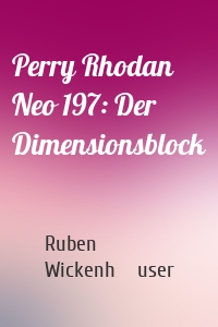 Perry Rhodan Neo 197: Der Dimensionsblock