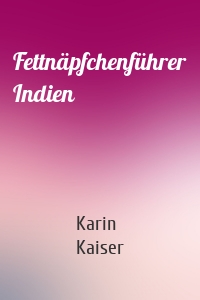 Fettnäpfchenführer Indien