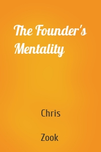 The Founder's Mentality