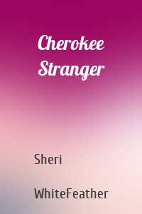 Cherokee Stranger