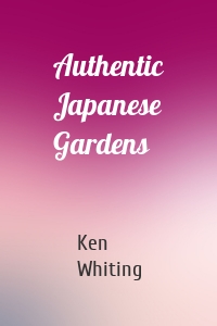 Authentic Japanese Gardens