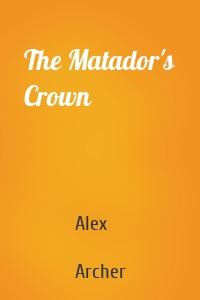 The Matador's Crown