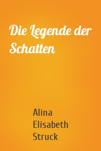 Die Legende der Schatten