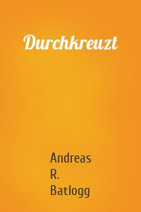 Durchkreuzt