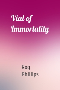 Vial of Immortality