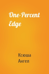 One-Percent Edge