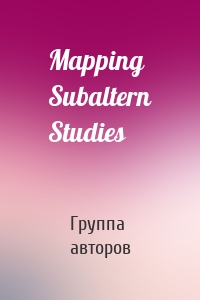Mapping Subaltern Studies