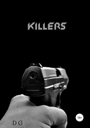 Обложка книги «Киллеры» — D G