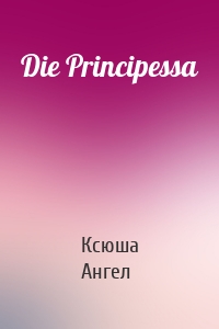 Die Principessa