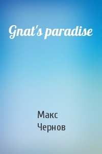 Gnat's paradise