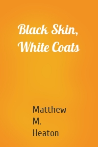 Black Skin, White Coats