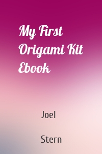 My First Origami Kit Ebook