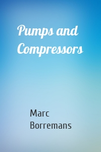 Pumps and Compressors