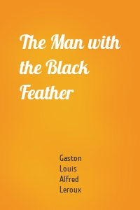 The Man with the Black Feather