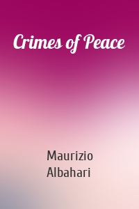 Crimes of Peace