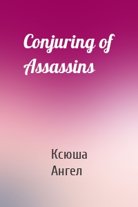 Conjuring of Assassins