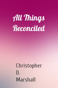 All Things Reconciled