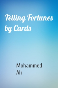 Telling Fortunes by Cards