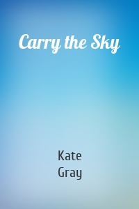 Carry the Sky