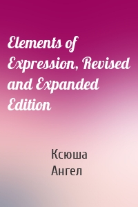 Elements of Expression, Revised and Expanded Edition