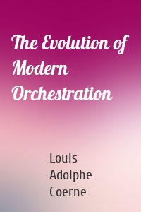 The Evolution of Modern Orchestration