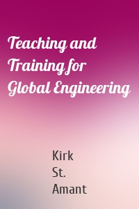 Teaching and Training for Global Engineering