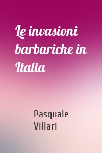 Le invasioni barbariche in Italia